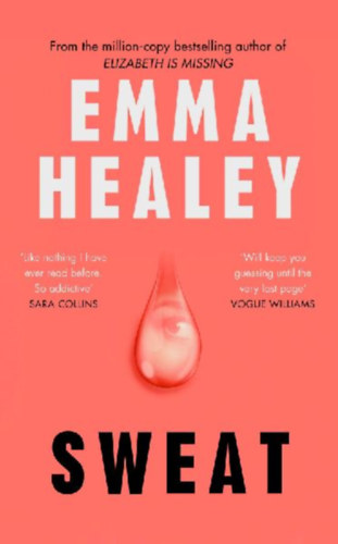 Healey, Emma: Sweat idegen
