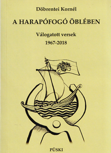 Döbrentei Kornél: A harapófogó öblében (Dedikált) antikvár