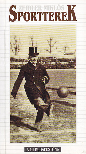Zeidler Miklós: Sportterek antikvár