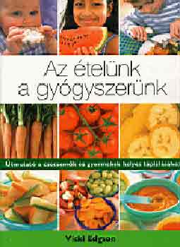 Vicki Edgson: Az ételünk a gyógyszerünk könyv