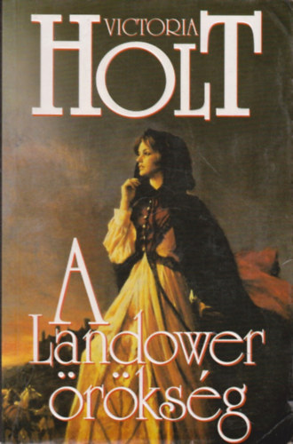 Victoria Holt, Fordította: Sinka Erika: A Landower örökség - The Landower Legacy antikvár