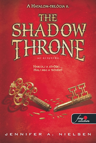Jennifer A. Nielsen: The Shadow Throne - Az Árnytrón (Hatalom trilógia 3.) antikvár