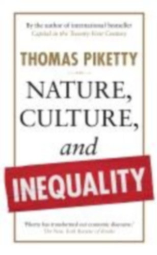 Piketty, Thomas: Nature, Culture, and Inequality idegen