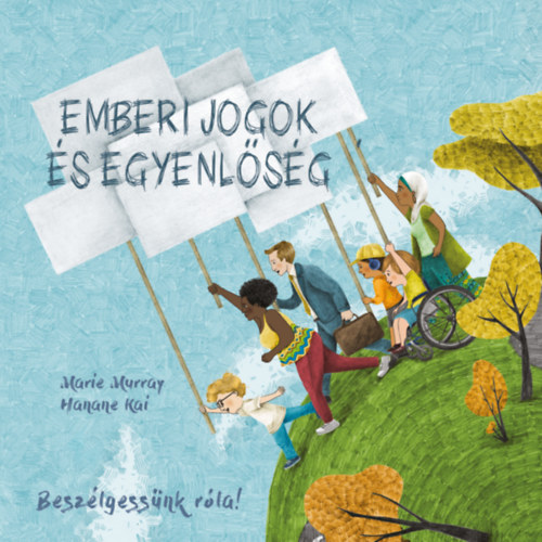 Marie Murray: Beszélgessünk róla! - Emberi jogok és egyenlőség könyv