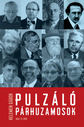 Kelemen Gábor: Pulzáló párhuzamosok antikvár