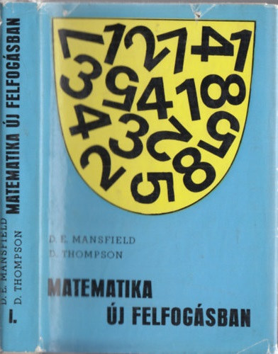 Mansfield, D.E.-Thompson, D.: Matematika új felfogásban I. antikvár