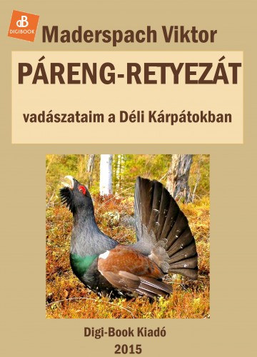 Maderspach Viktor: Páreng, Retyezát e-Könyv