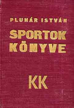 Pluhár István: Sportok könyve antikvár