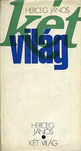 Herceg János: Két világ antikvár
