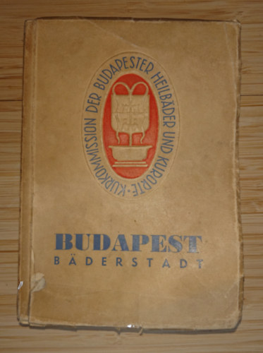 Budapest Bäderstadt (Kurkommmission der Budapester Heilbäder und Kurorrte antikvár