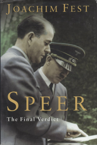 Joachim Fest: Speer: The Final Verdict antikvár