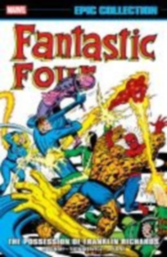 Moench, Doug: Fantastic Four Epic Collection: The Possession of Franklin Richards idegen