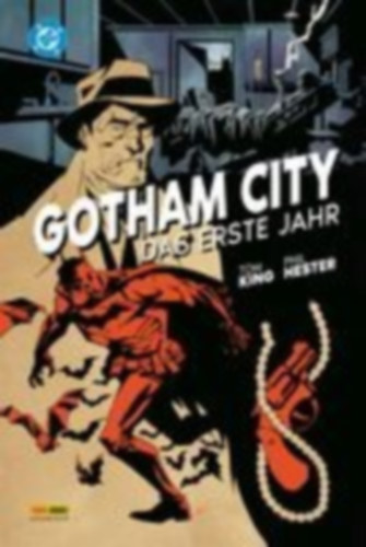 King, Tom - Hester, Phil: Gotham City: Das erste Jahr idegen