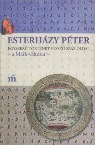 Esterházy Péter: Egyszerű történet vessző száz oldal könyv