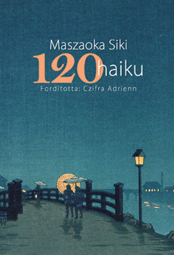 Maszaoka Siki: 120 haiku antikvár