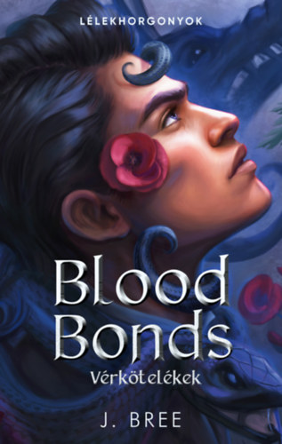 J. Bree: Blood Bonds - Vérkötelékek könyv