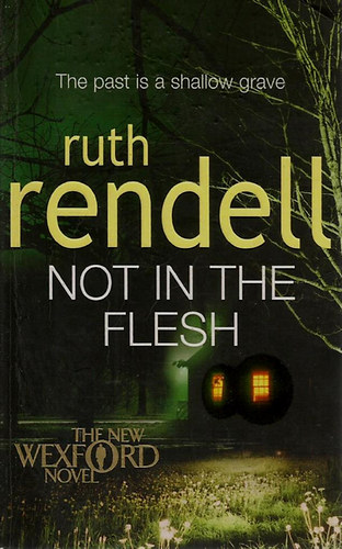 Rendell Ruth: Not In The Flesh antikvár