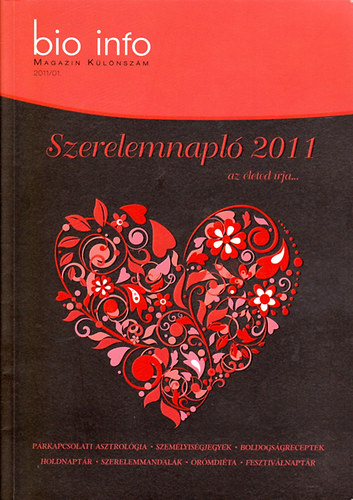 Szerelemnapló 2011 Az életed írja...bio info magazin különszám 2011/01. antikvár