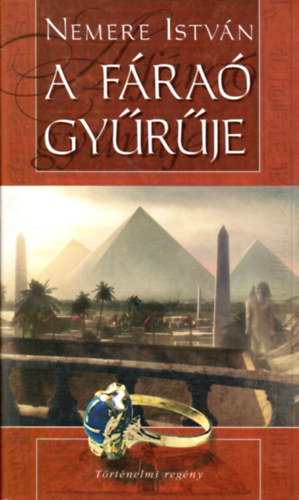 Nemere István: A fáraó gyűrűje antikvár