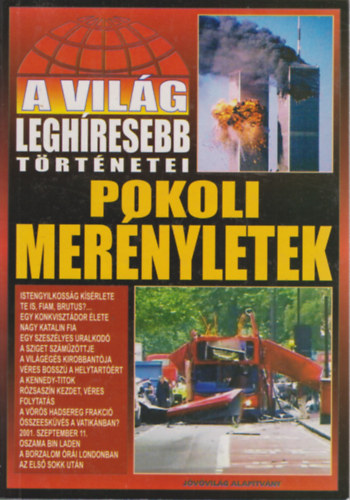Pokoli merényletek (A világ leghíresebb...) antikvár
