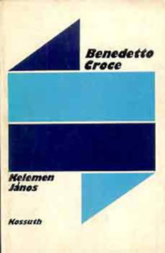 Kelemen János, Darai Lajos Mihály, Áron László: Benedetto Croce + Karl Popper + Edmund Husserl könyv