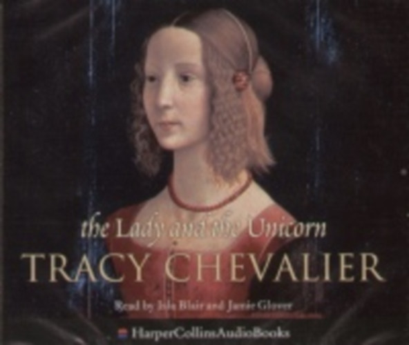 Tracy Chevalier: The Lady and the Unicorn hangos