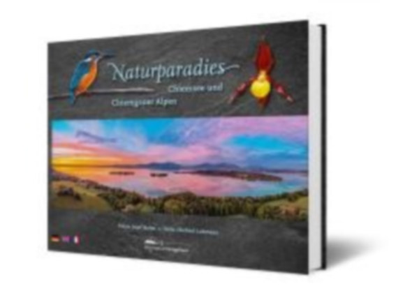 Lohmann, Michael: Naturparadies Chiemsee und Chiemgauer Alpen idegen