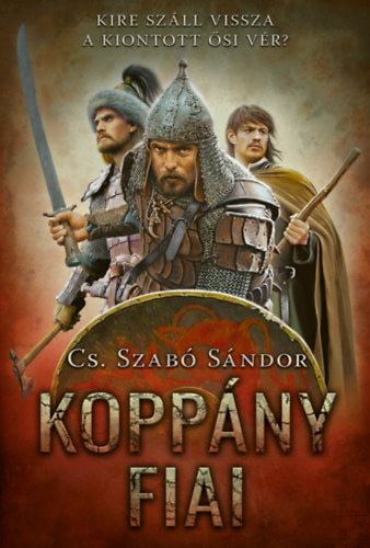 Cs. Szabó Sándor: Koppány fiai könyv