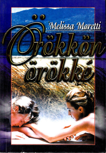 Melissa Moretti: Örökkön örökké antikvár