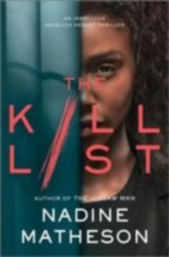 Matheson, Nadine: The Kill List idegen