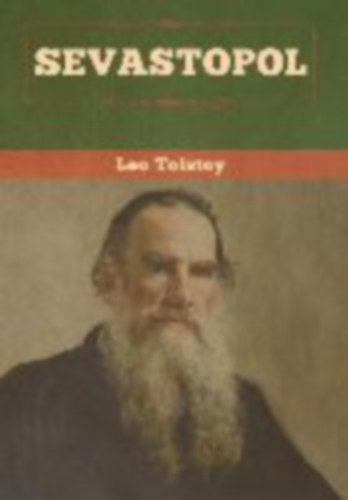Tolstoy, Leo: Sevastopol idegen