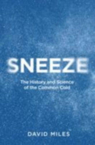 Miles, David: Sneeze idegen