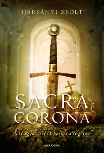 Sacra Corona – Harsányi Zsolt