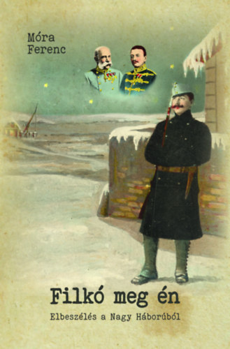 Móra Ferenc: Filkó meg én könyv