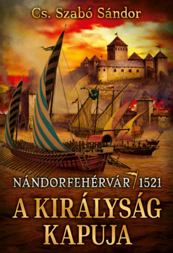 Cs. Szabó Sándor: A királyság kapuja e-Könyv