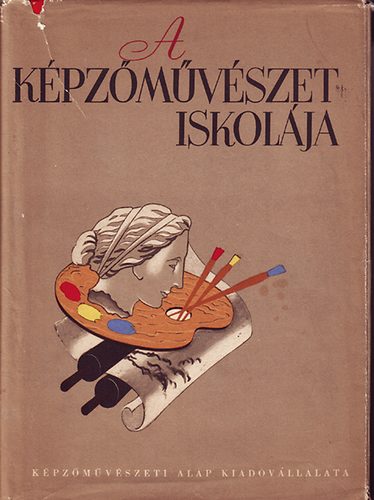 Szőnyi-Molnár-Szobotka-Elekfy: A képzőművészet iskolája antikvár