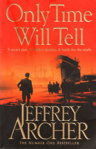 Jeffrey Archer: Only Time Will Tell antikvár