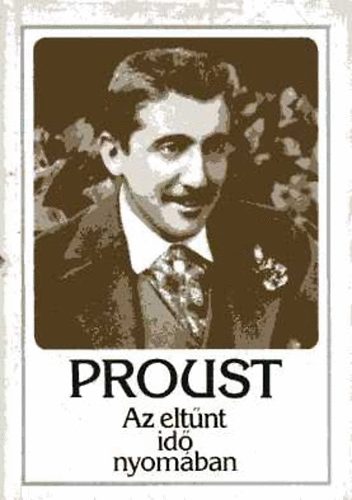 Marcel Proust: Az eltűnt idő nyomában I. - Swann antikvár