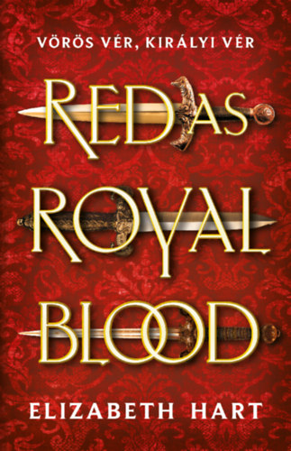 Elizabeth Hart: Red As Royal Blood könyv