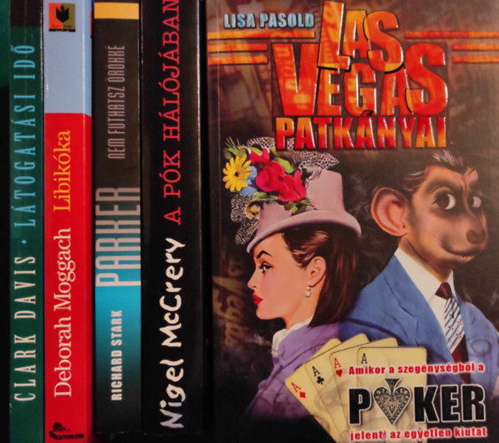 Richard Stark, Nigel McCrery, Clark Davis, Deborah Moggach, Lisa Pasold: 5 db krimi egy csomagban: Parker: Nem futhatsz örökké - A pók hálójában - Látogatási idő - Libikóka - Las Vegas patkányai könyv