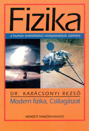 Dr. Karácsonyi Rezső: Fizika: Modern fizika, csillagászat antikvár