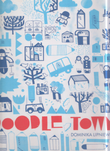 Dominika Lipniewska: Doodle Town antikvár