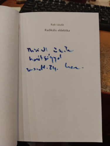 Rajk László: Radikális eklektika - Dedikált antikvár