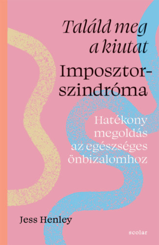 Jess Henley: Találd meg a kiutat - Imposztorszindróma könyv