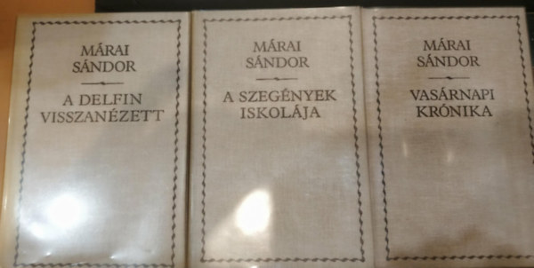 Márai Sándor: 3 db Márai Sándor: A Delfin visszanézett + A szegények iskolája + Vasárnapi krónika antikvár