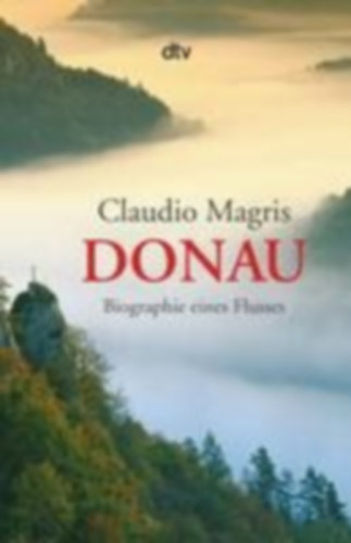 Magris, Claudio: Donau idegen