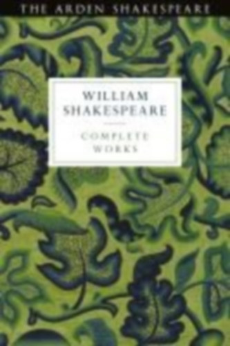 Arden Shakespeare Third Series Complete Works idegen