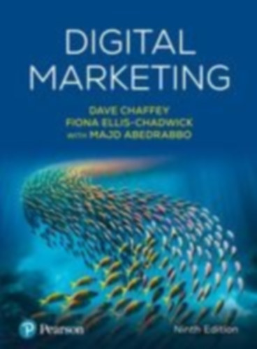 Chaffey, Dave - Ellis-Chadwick, Fiona - Abed-Rabbo, Majd: Digital Marketing idegen