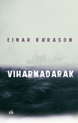 Kárason, Einar: Viharmadarak antikvár