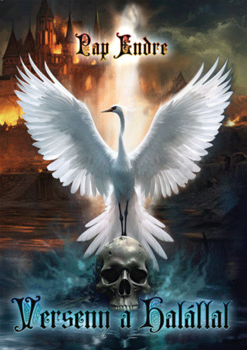 Pap Endre: Verseny a Halállal könyv